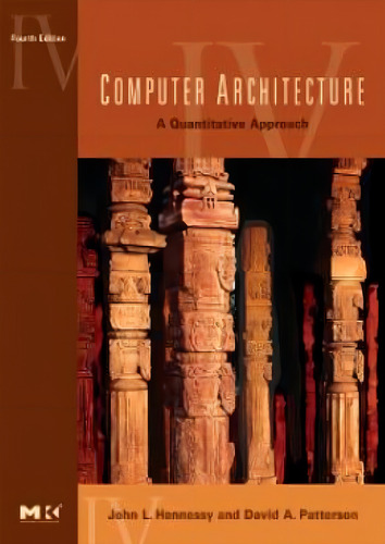 Computer Architecture - 4th Ed: Computer Architecture - 4th Ed, De Hennessy, John L.., Vol. 1. Editorial Morgan Kaufmann (elsevier), Capa Brochura, Edição 4ª Em Inglês