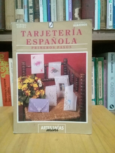 Tarjeteria Española. Primeros Pasos - Martha Ospina