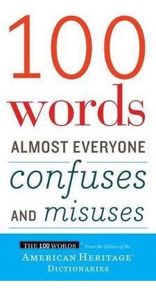 Libro 100 Words Almost Everyone Confuses And Misuses - Am...