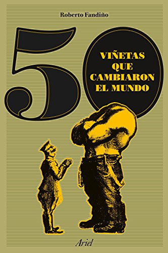 Libro 50 Viñetas Que Cambiaron El Mundo  De Roberto Fandiño