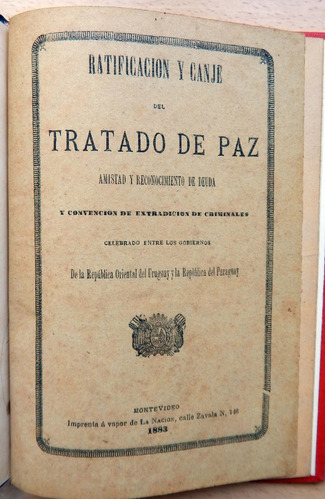 Tratado De Paz Y Extradición Con Paraguay Año 1883