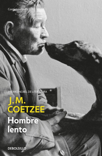 Hombre lento, de Coetzee, J. M.. Serie Contemporánea Editorial Debolsillo, tapa blanda en español, 2016
