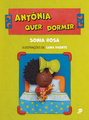 Antônia quer dormir, de Rosa, Sonia. Editorial Fernandes & Warth Editora e Distribuidora Ltda em português, 2022