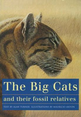 Libro The Big Cats And Their Fossil Relatives : An Illust...