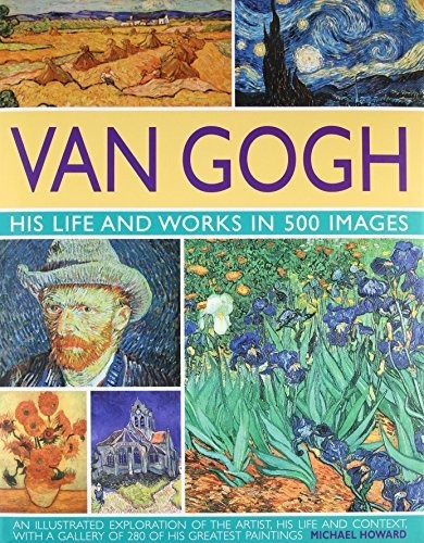 Van Gogh Su Vida Y Trabaja En 500 Imagenes