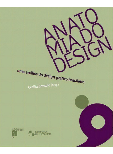 Anatomia Do Design, De Cecilia Consolo. Editora Blucher Em Português