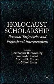 Holocaust Scholarship Personal Trajectories And Professional