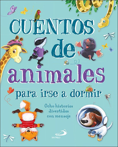 Cuentos De Animales Para Irse A Dormir, De Vários Autores. San Pablo Editorial, Tapa Dura En Español