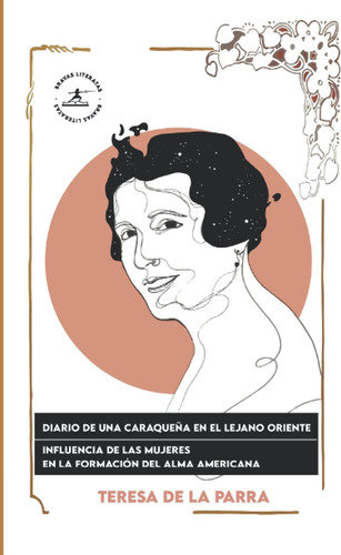 Libro: Diario De Una Caraqueña En El Lejano Oriente / Influe