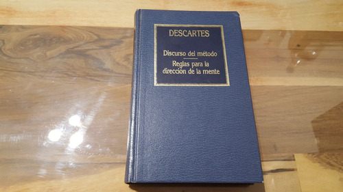 Descartes - Discurso Del Método - Reglas Para La Dir Mente