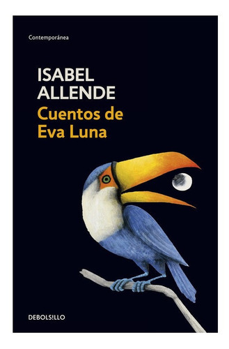 Cuentos De Eva Luna, De Isabel Allende., Vol. No Aplica. Editorial Debolsillo, Tapa Blanda En Español