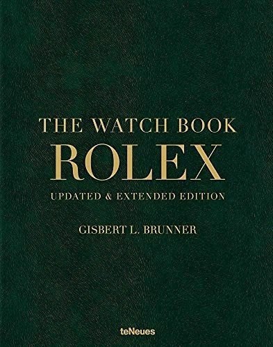 The Watch Book Rolex - Brunner, Gisbert L., De Brunner, Gisbert. Editorial Teneues En Inglés