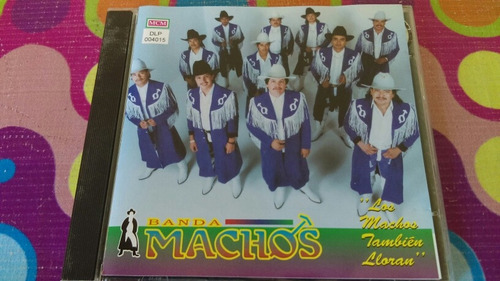 Banda Machos Cd Los Machos Tambien Lloran