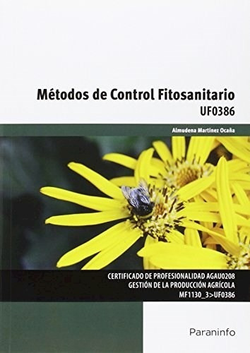 Metodos De Control Fitosanitario De Almudena M, De Almudena Martinez Oca¤a. Editorial Paraninfo En Español