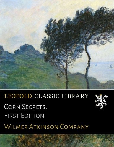 Corn Secrets First Edition