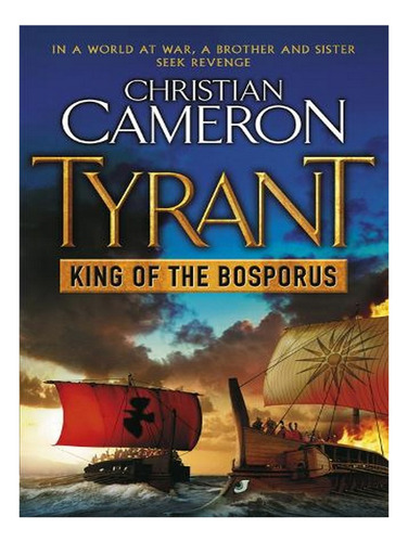 Tyrant: King Of The Bosporus - Tyrant (paperback) - Ch. Ew05