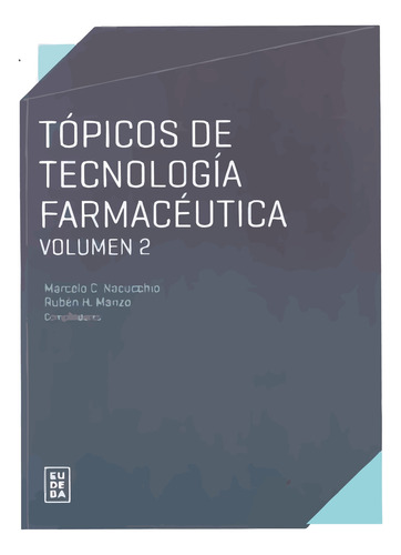 Topicos De Tecnologia Farmaceutica 2, De Aa Vv. Editorial Eudeba, Tapa Tapa Blanda En Español, 2023