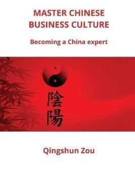 Libro Master Chinese Business Culture - Qingshun Zou