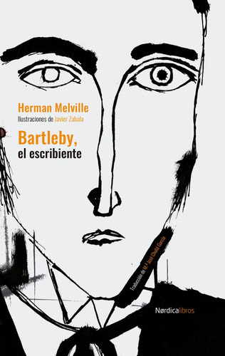 BARTLEBY EL ESCRIBIENTE, de Melville, Herman. Editorial Nórdica Libros, tapa dura en español