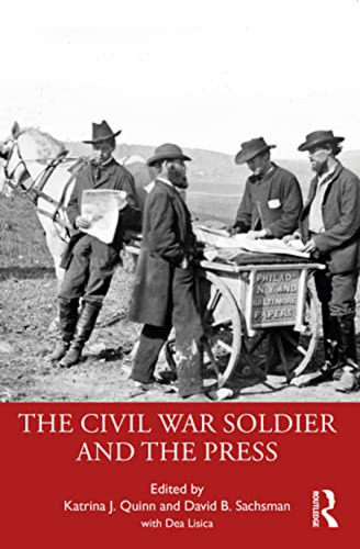 The Civil War Soldier And The Press (en Inglés) / Quinn, Kat
