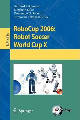 Libro Robocup 2006: Robot Soccer World Cup X - Gerhard La...