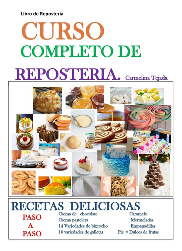 Libro : Curso Completo De Reposteria Libro De Reposteria..