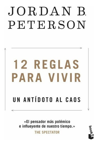 12 Reglas Para Vivir - Jordan B. Peterson