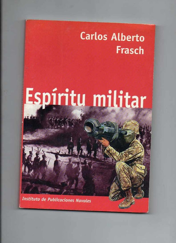 Espiritu Militar - Carlos Alberto Frasch