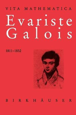 Libro Evariste Galois 1811-1832 - Laura Toti Rigatelli