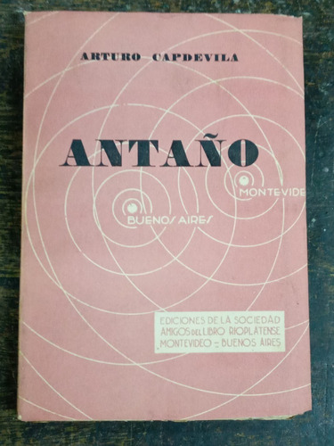 Antaño * Arturo Capdevila * Sarp 1º Edicion 1936 *