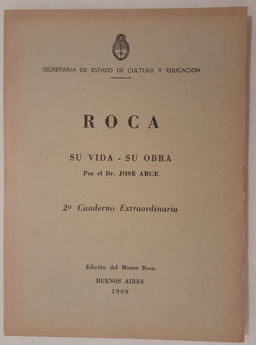 Libro Roca Su Vida Su Obra 1880 1898 Jose Arce 2do Cuaderno