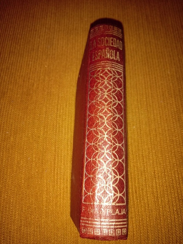 La Sociedad Española - Fernando Diaz-plaja (Usado)