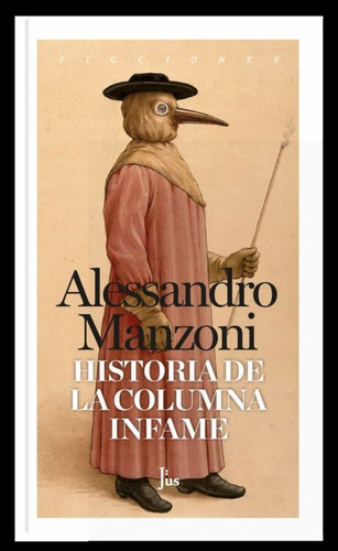 Historia De La Columna Infame - Manzoni, Alessandro - *