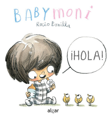 Babymoni - Hola !, De Bonilla, Rocio. Editorial Algar, Tapa Blanda En Español, 2021