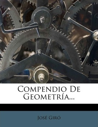 Libro Compendio De Geometr A... - Jose Giro