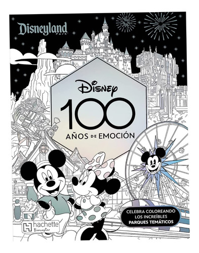 Libro Disneyland 100 Aniversario Arte Antiestres Mickey Park