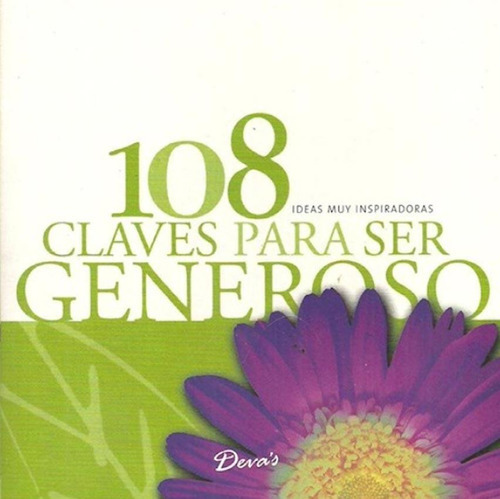 108 Claves para Ser Generoso, de Mariana Solanet. Editorial Deva''s, tapa blanda en español