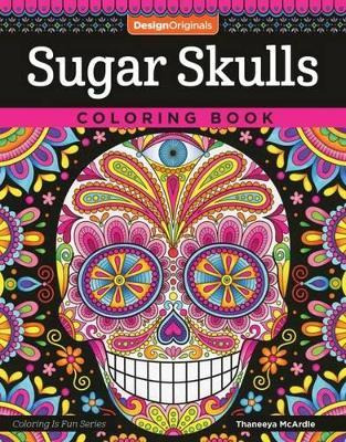 Libro Sugar Skulls Coloring Book - Thaneeya Mcardle