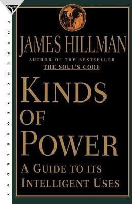 Kinds Of Powers - James Hillman