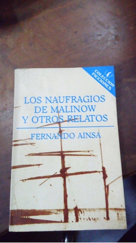 Libro Los Naufragios De Malinow Y Otros Relatos