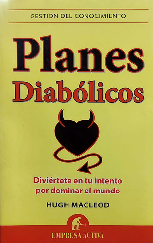 Planes Diabolicos - Hugh Macleod ( Con Detalle ) 