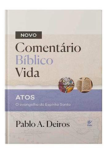 Libro Comentário Bíblico Vida Atos O Evangelho Do Espírito S