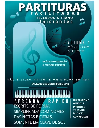 Partituras Fáceis Teclados E Piano Vol. I - Músicas Letra A