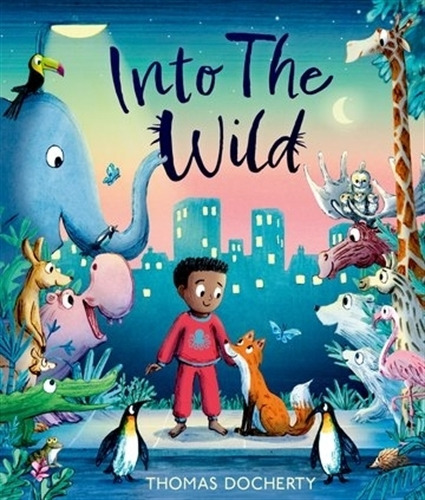 Into The Wild - Thomas Docherty, De Docherty, Thomas. Editorial Oxford University Press, Tapa Blanda En Inglés Internacional