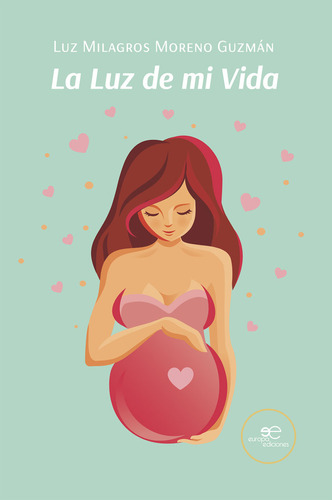 Libro La Luz De Mi Vida - Moreno Guzman, Luz Milagros