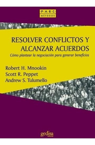 Resolver Conflictos Y Alcanzar Acuerdos, De Mnookin. Editorial Gedisa, Tapa Blanda En Español