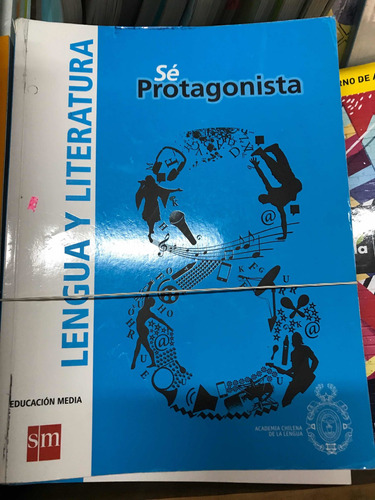 Texto Se Protagonista Sm 8 Lengua Y Literatura Lenguaje