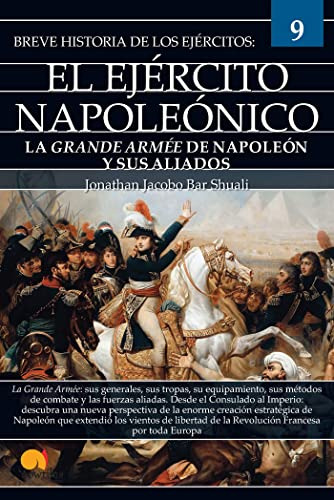 Breve Historia Del Ejercito Napoleonico: Ejercitos 9