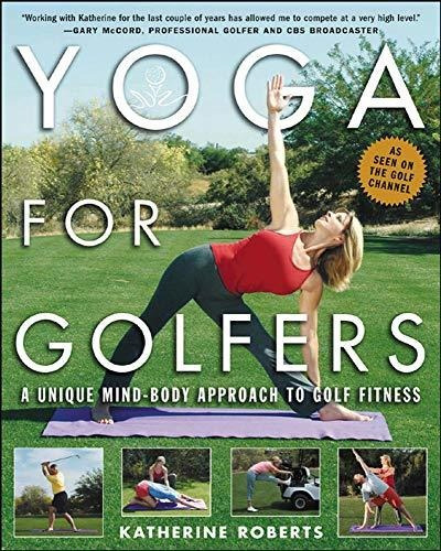 Book : Yoga For Golfers A Unique Mind-body Approach To Golf