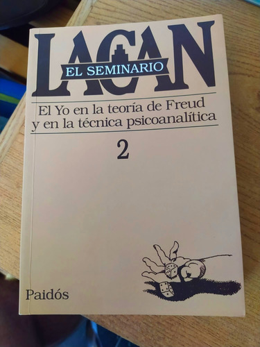 Seminario 2 El Yo En La Teoría De Freud - Jacques Lacan